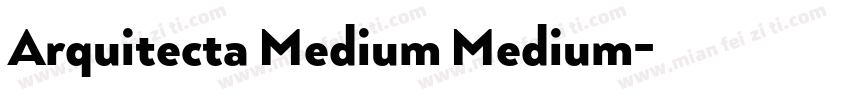 Arquitecta Medium Medium字体转换